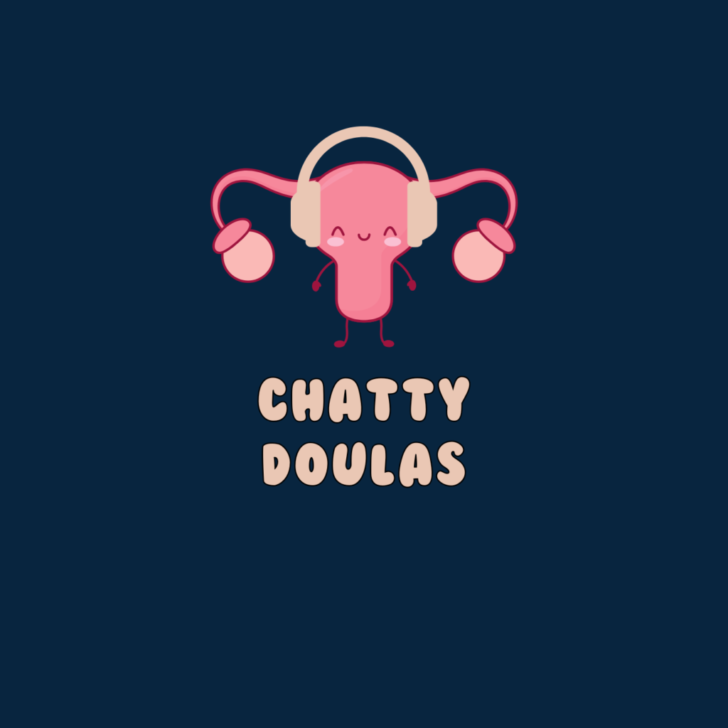 chatty doulas, doula podcast, postpartum doula